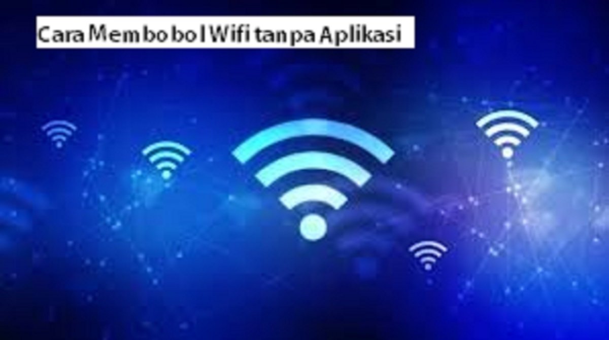 3 Cara Membobol Wifi Tanpa Aplikasi