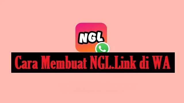 Cara Membuat NGL.link di WA