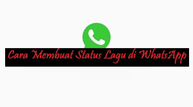 Cara Membuat Status Lagu di WhatsApp Durasi Panjang