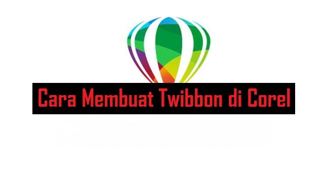 Cara Membuat Twibbon di Corel