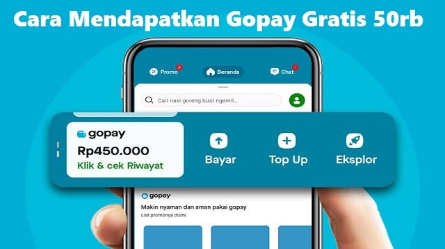 3 Cara Mendapatkan Gopay Gratis 50rb