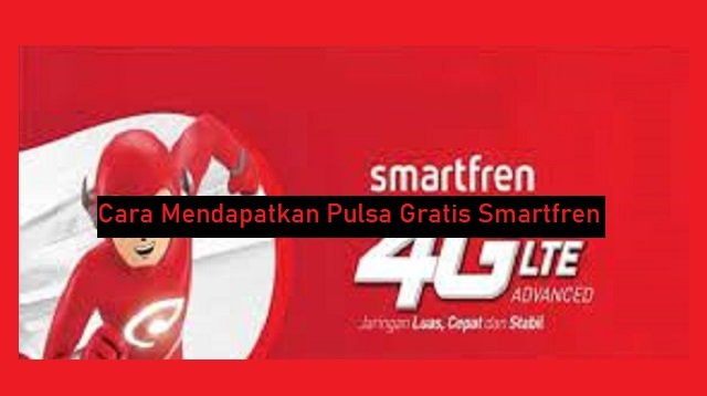 3 Cara Mendapatkan Pulsa Smartfren Gratis