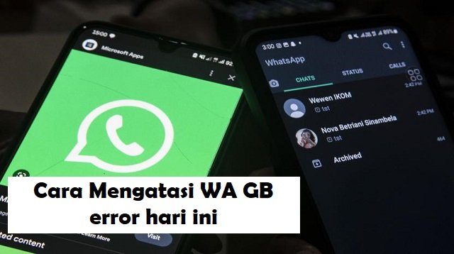 Cara Mengatasi WA GB Error Hari Ini