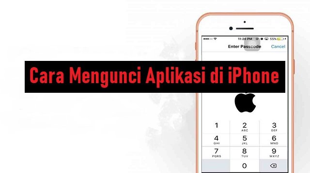 5 Cara Mengunci Aplikasi di iPhone
