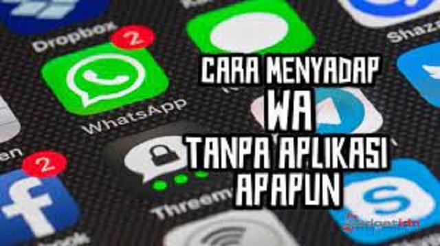 Cara Menyadap WA Tanpa Aplikasi Apapun