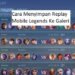 Cara Menyimpan Replay Mobile Legends ke Galeri 7 Cheat Uang Bussid dengan Menggunakan Bussid Mod Apk