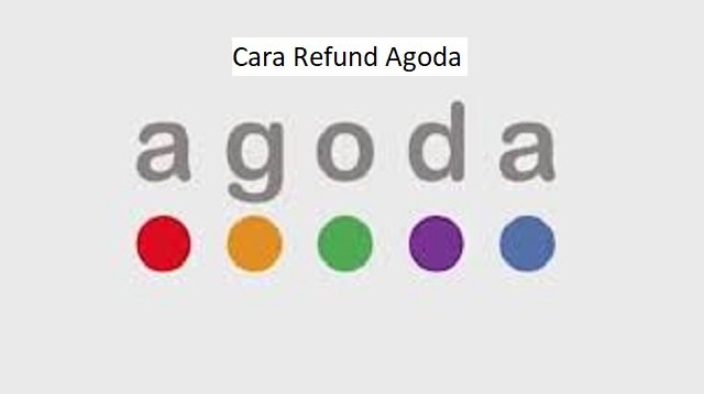 Cara Refund Agoda