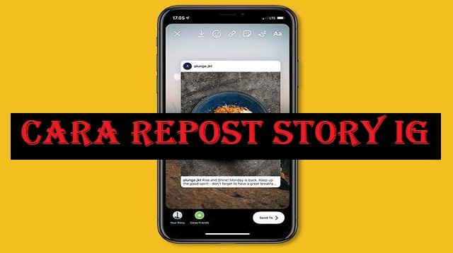 Cara Repost Story IG, Mudah dan Praktis