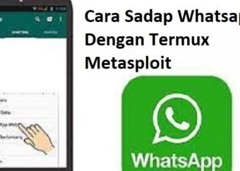 Cara Sadap Whatsapp dengan Termux Metasploit 8 Cara Bobol Wifi ID Tanpa Aplikasi & Dengan Aplikasi
