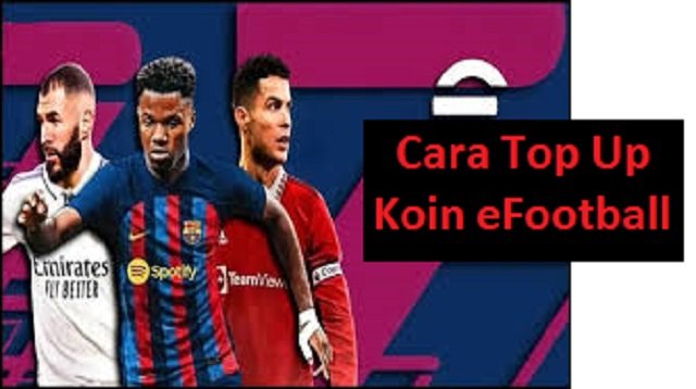5 Cara Top Up Koin eFootball 2026, Mudah dan Praktis