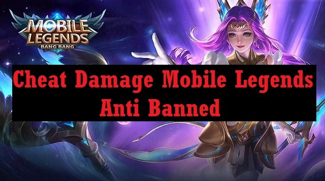 Download Cheat Damage Mobile Legends Anti Banned