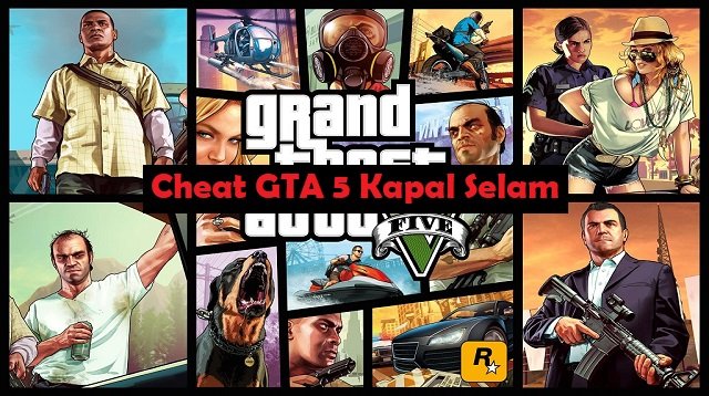 Cheat GTA 5 Kapal Selam