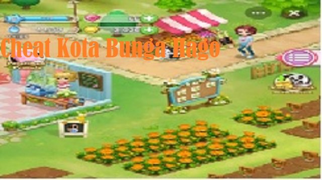 Cara Cheat Kota Bunga Hago