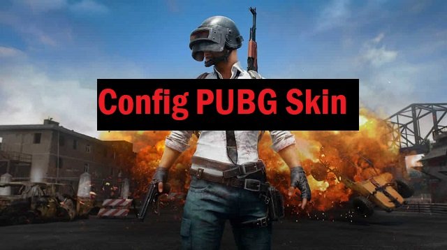 Download Config PUBG Skin Terbaru Gratis