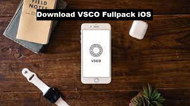 Download VSCO Fullpack iOS Gratis