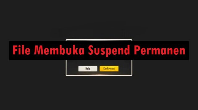 File Membuka Suspend Permanen FF