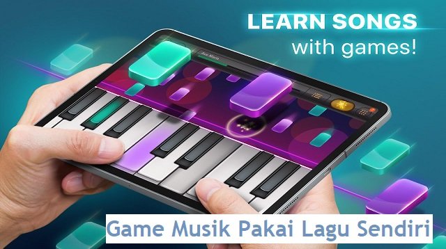 9 Game Musik Pakai Lagu Sendiri untuk Android Gratis