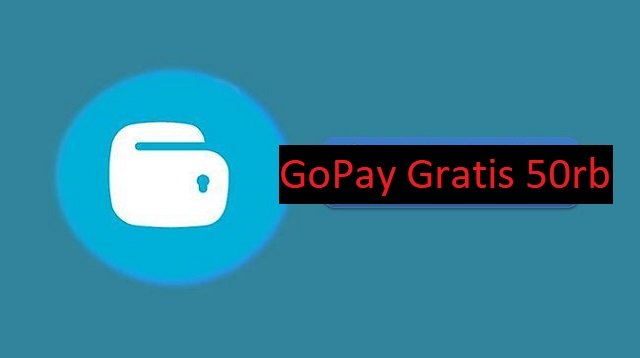 6 Cara Dapat Saldo GoPay Gratis 50rb