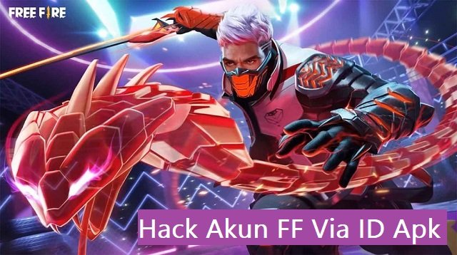 Download Hack Akun FF Via ID Apk untuk Android Gratis