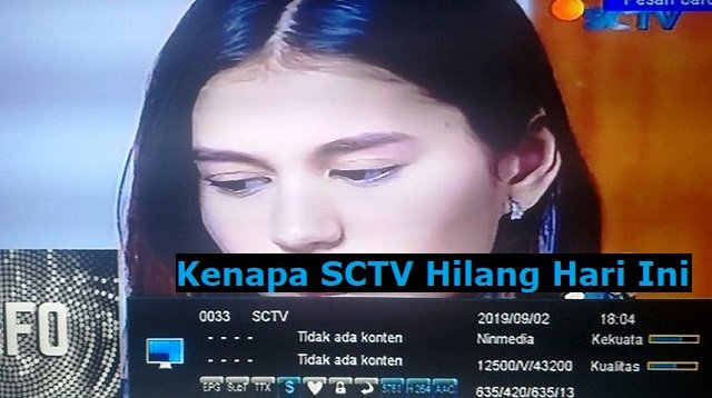 Kenapa SCTV Hilang Hari Ini? Ketahui Penyebab dan Cara Mengatasinya