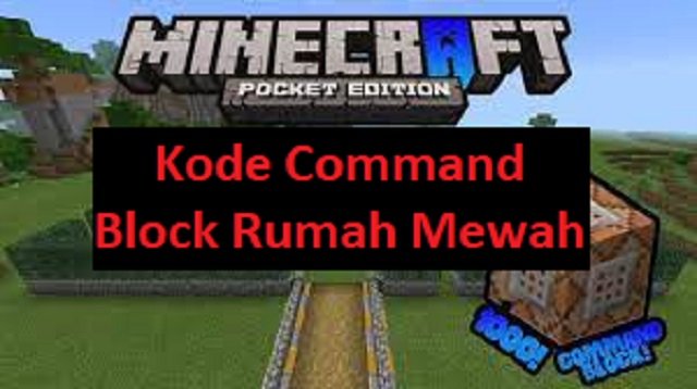 Kode Command Block Rumah Mewah