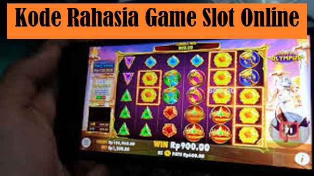 Kode Rahasia Game Slot Online