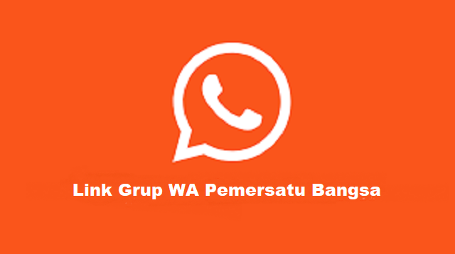 17 Link Grup WA Pemersatu Bangsa Terlengkap