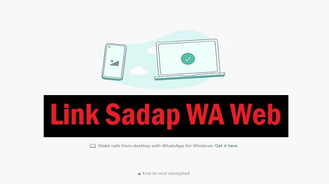 8 Link Sadap WA Web yang Bisa Anda Gunakan