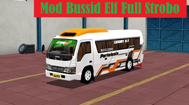 10 Link Download Mod Bussid Elf Full Strobo