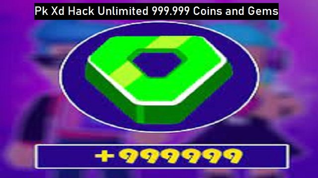 Download Pk Xd Hack Unlimited 999.999 Coins and Gems