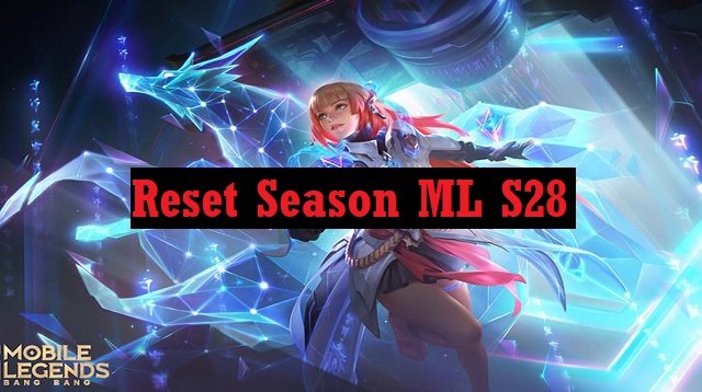 Kapan Reset Season ML? Cek Selengkapnya Disini