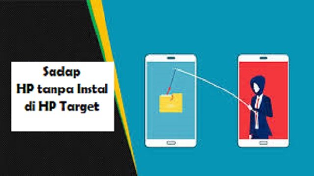 4 Cara Sadap HP tanpa Instal di HP Target