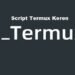 7 Script Termux Keren 7 Sayapro.us