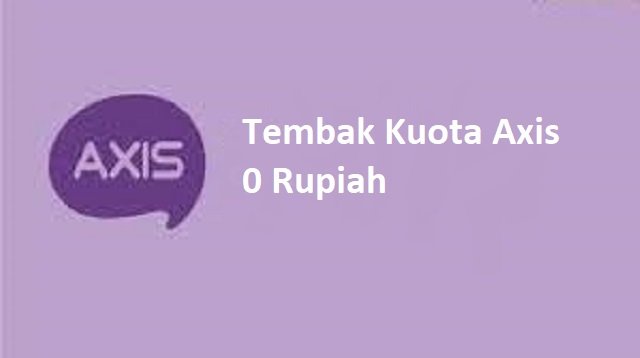 Tembak Kuota Axis 0 Rupiah