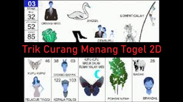 Trik Curang Menang Togel 2D
