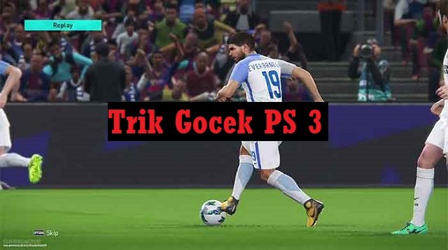 Trik Gocek PS 3 PES 2026