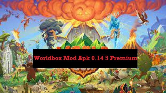 Download Worldbox Mod Apk 0.14 5 Premium