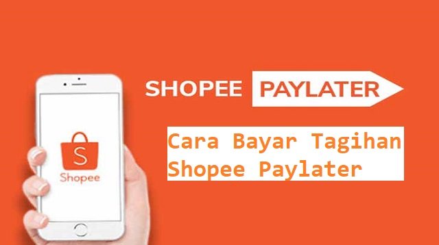 3 Cara Bayar Tagihan Shopee Paylater