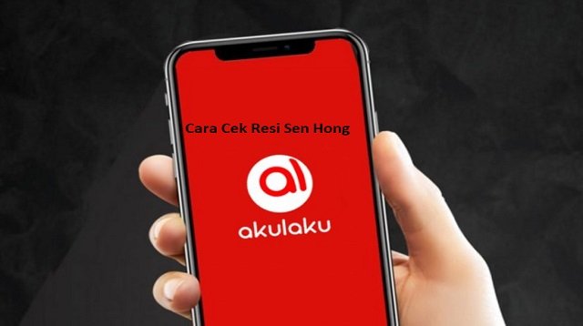 Cara Cek Resi Sen Hong