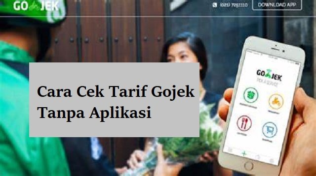 Cara Cek Tarif Gojek Tanpa Aplikasi (Cocok Pemula)