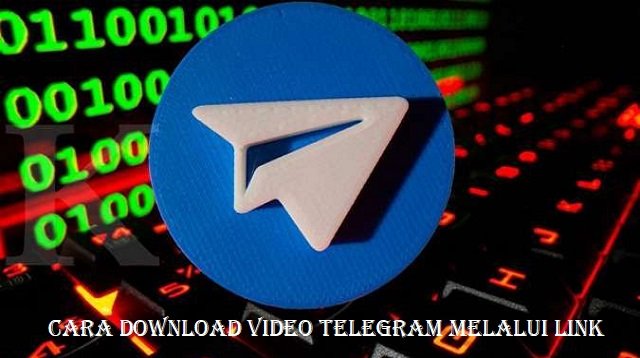 Cara Download Video Telegram Melalui Link