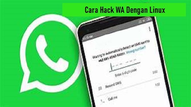 Cara Hack WA Dengan Linux