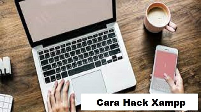 Cara Hack Xampp