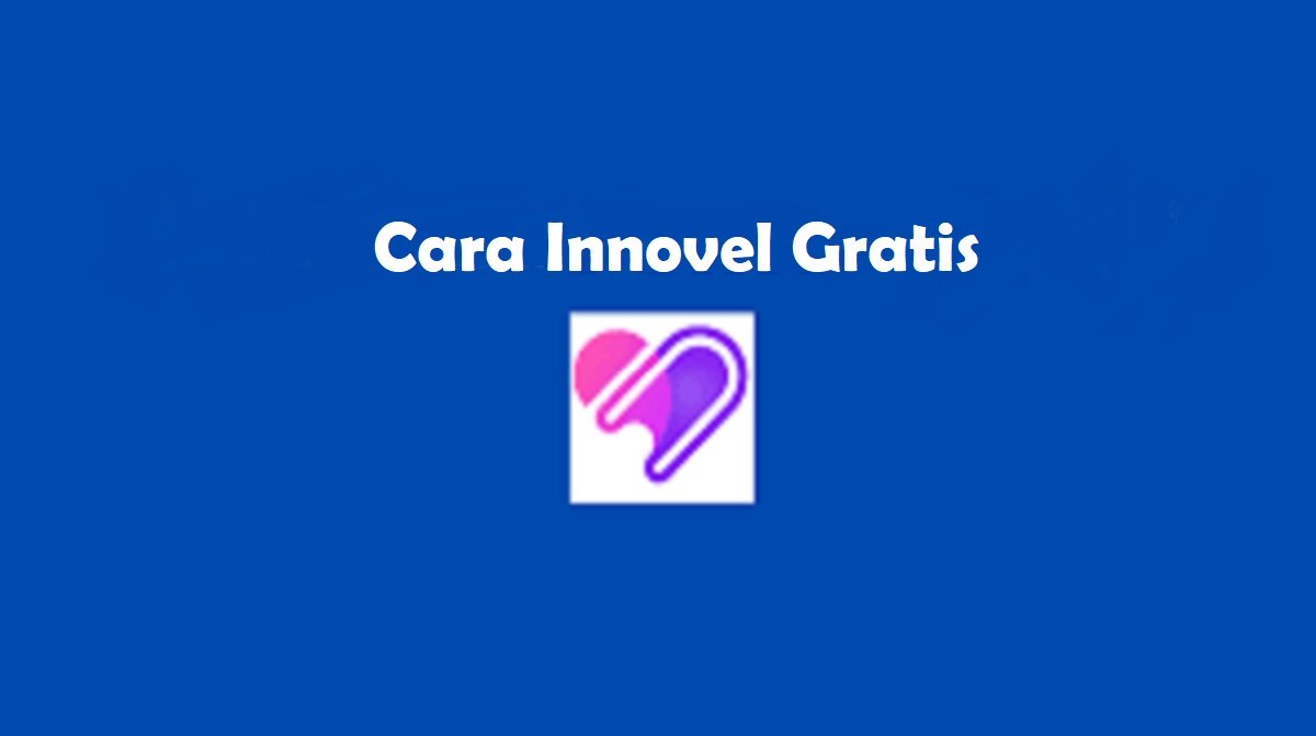 Cara Innovel Gratis
