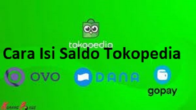 Cara Isi Saldo Tokopedia