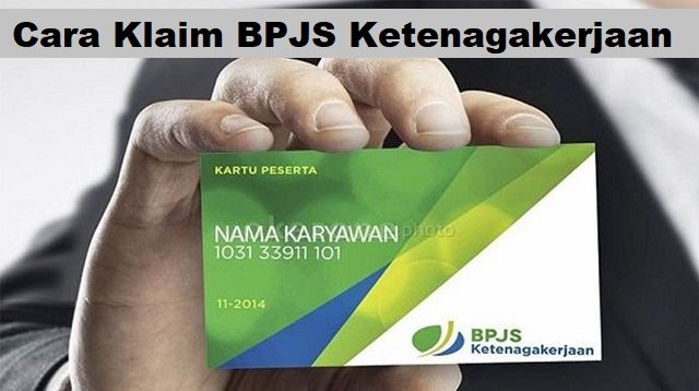 Cara Klaim BPJS Ketenagakerjaan