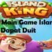 Cara Main Game Island King Dapat Duit (Ternyata Mudah) 7 Cara Main Game Island King Dapat Duit (Ternyata Mudah)