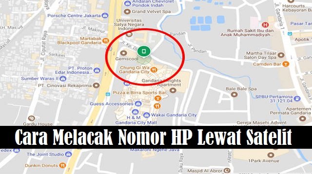 2 Cara Melacak Nomor HP Lewat Satelit