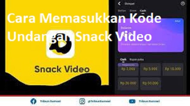 Cara Memasukkan Kode Undangan Snack Video
