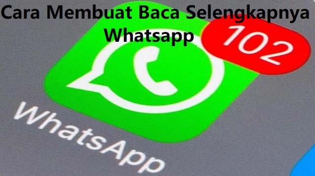 Cara Membuat Baca Selengkapnya di Whatsapp